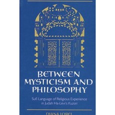 Between Mysticism & Philosophy: Sufi Language of Religious Experience in Judah Ha-Levi's Kuzari Paperback, State University of New York Press
