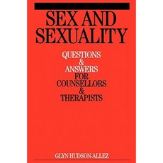 Sex and Sexuality: Questions and Answers for Counsellors and Psychotherapists Paperback, Wiley