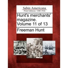 Hunt's Merchants' Magazine. Volume 11 of 13 Paperback, Gale Ecco, Sabin Americana