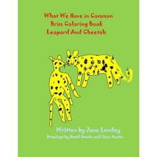 Leopard and Cheetah: What We Have in Common Brim Coloring Book Paperback, Createspace Independent Publishing Platform