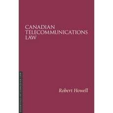 Canadian Telecommunications Law Paperback, Irwin Law