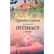 Intimacy: East Sussex 1919 Paperback, Createspace Independent Publishing Platform