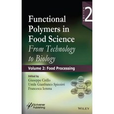 Functional Polymers in Food Science: From Technology to Biology Volume 2: Food Processing 精裝版, Wiley-Scrivener