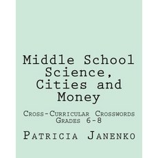Middle School Science Cities and Money: Volume 3: Student Crossword Puzzles Paperback, Createspace Independent Publishing Platform