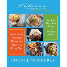 Delicious Secrets for Life: Plant Based Edition Paperback, Createspace Independent Publishing Platform
