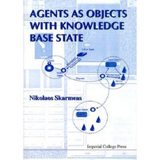 Agents as Objects with Knowledge Base State Hardcover, Imperial College Press
