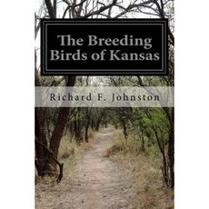 The Breeding Birds of Kansas Paperback, Createspace Independent Publishing Platform