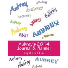Aubrey's 2014 Journal & Planner Paperback, Createspace
