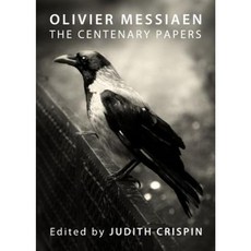 Olivier Messiaen: The Centenary Papers Hardcover, Cambridge Scholars Publishing