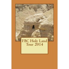 Fbc Holy Land Tour 2014 Paperback, Createspace