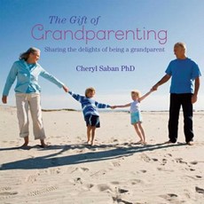 The Gift of Grandparenting: Sharing the Delights of Being a Grandparent Hardcover, Ryland Peters & Small