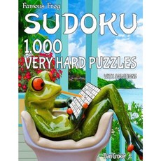 Famous Frog Sudoku 1 000 Very Hard Puzzles with Solutions: A Take a Break Series Book Paperback, Createspace Independent Publishing Platform