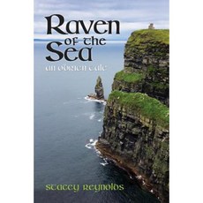 Raven of the Sea: An O'Brien Tale Paperback, Createspace Independent Publishing Platform