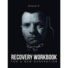Recovery Workbook for a New Generation Paperback, Page Publishing, Inc.