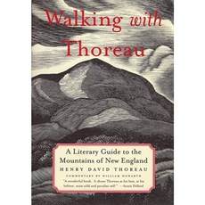 Walking with Thoreau: A Literary Guide to the Mountains of New England Paperback, Beacon Press