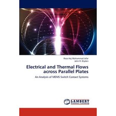 Electrical and Thermal Flows Across Parallel Plates Paperback, LAP Lambert Academic Publishing