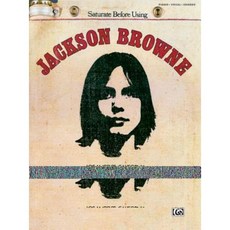 Jackson Browne: Saturate Before Using Paperback, Alfred Music