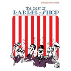 The Best of Barber Shop: Barbershop Quartets Paperback, Alfred Music