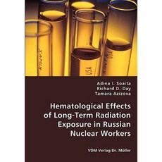 俄羅斯核工人長期輻射暴露的血液學影響平裝本, VDM 博士出版社穆勒EK