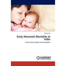 Early Neonatal Mortality in India Paperback, LAP Lambert Academic Publishing