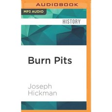 Burn Pits: The Poisoning of America's Soldiers MP3 CD, Audible Studios on Brilliance