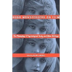Hugo Munsterberg on Film: The Photoplay: A Psychological Study and Other Writings Paperback, Routledge
