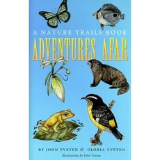 Adventures Afar: A Nature Trails Book Hardcover, Texas A&M University Press