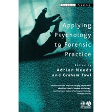 Applying Psychology to Forensic Practice Paperback, Wiley-Blackwell