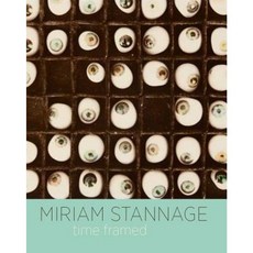 Miriam Stannage: Time Framed Hardcover, University of Western Australia Press