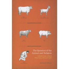 Question of the Animal and Religion: Theoretical Stakes Practical Implications Paperback, Columbia University Press