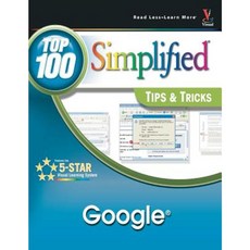 Google: Top 100 Simplified Tips & Tricks Paperback, Visual
