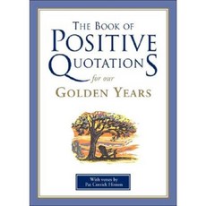 The Book of Positive Quotations for Our Golden Years Paperback, Fairview Press