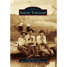 Shelby Township Paperback, Arcadia Publishing (SC)