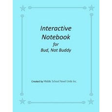 Interactive Notebook for Bud Not Buddy Paperback, Createspace Independent Publishing Platform