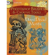 Photoshop Brushes & Creative Tools: Day of the Dead Motifs [With CDROM] Paperback, Dover Publications