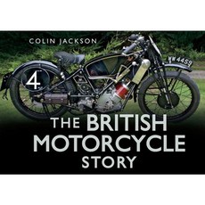The British Motorcycle Story Hardcover, History Press (SC)