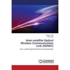 Inter-Satellite Optical Wireless Communication Link (Isowc) Paperback, LAP Lambert Academic Publishing