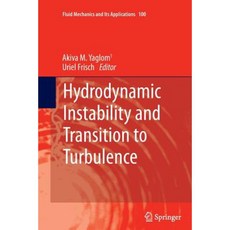 Hydrodynamic Instability and Transition to Turbulence Paperback, Springer