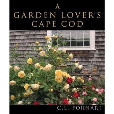A Garden Lover's Cape Cod Hardcover, Applewood Books