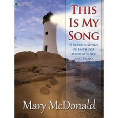 This Is My Song: Powerful Songs of Faith for Medium Voice and Piano Paperback, Lorenz Publishing Company