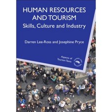 Human Resources and Tourism: Skills Culture and Industry Paperback, Channel View Publications