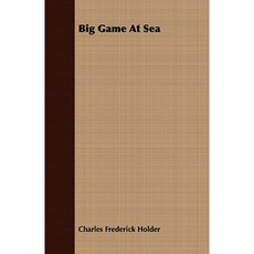Big Game at Sea Paperback, Ditzion Press