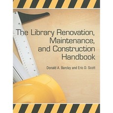 The Library Renovation Maintenance and Construction Handbook [With CDROM] Paperback, Neal-Schuman Publishers