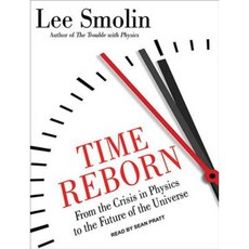 Time Reborn: From the Crisis in Physics to the Future of the Universe MP3 CD, Tantor Audio