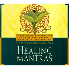 Healing Mantras: Using Sound Affirmations for Personal Power Creativity and Healing [With 23-Page Study Guide] Compact Disc, Sounds True