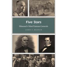 Five Stars: Missouri's Most Famous Generals Hardcover, University of Missouri