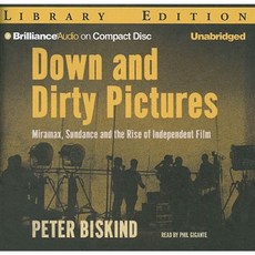 Down and Dirty Pictures: Miramax Sundance and the Rise of Independent Film Compact Disc, Brilliance Audio