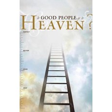 Do Good People Go to Heaven? (Pack of 25) Paperback, Good News Publishers