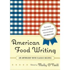 American Food Writing: An Anthology with Classic Recipes Paperback, Library of America