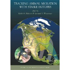 Tracking Animal Migration with Stable Isotopes Hardcover, Academic Press
